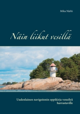 Kniha Näin liikut vesillä Mika Närhi