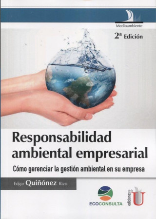 Könyv RESPONSABILIDAD AMBIENTAL EMPRESARIAL 2 ED QUIÑONES EDGAR
