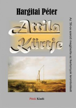 Kniha Attila Kurtje Peter Hargitai