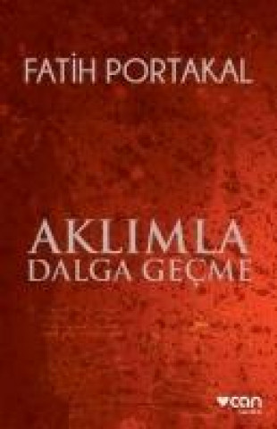 Kniha Aklimla Dalga Gecme Fatih Portakal