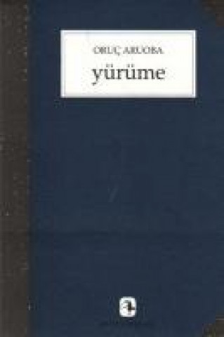Kniha Yürüme Oruc Aruoba