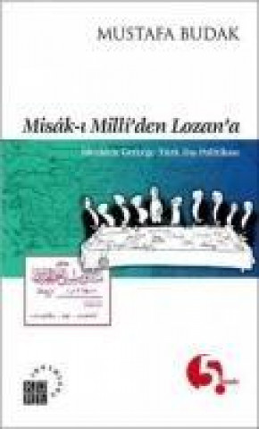 Carte Misak-i Milliden Lozana Mustafa Budak