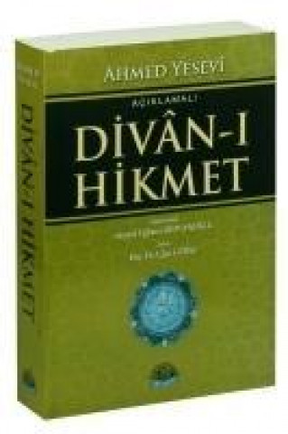 Kniha Aciklamali Divan-i Hikmet Ahmed Yesevi