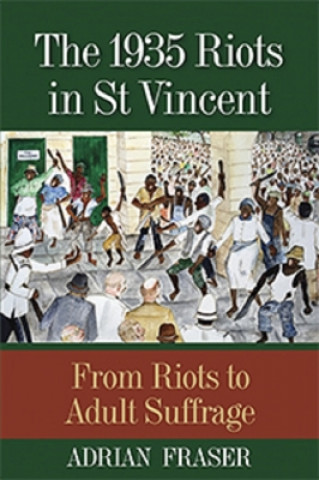 Kniha 1935 Riots in St Vincent Adrian Fraser