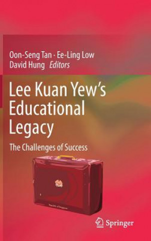 Livre Lee Kuan Yew's Educational Legacy Oon Seng Tan