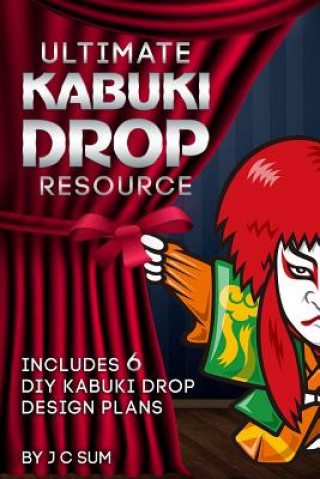 Kniha ULTIMATE KABUKI DROP RESOURCE J. C. Sum