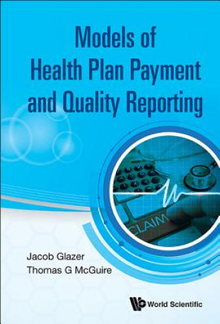 Buch Model Of Health Plan Payment And Quality Reporting Jacob Glazer