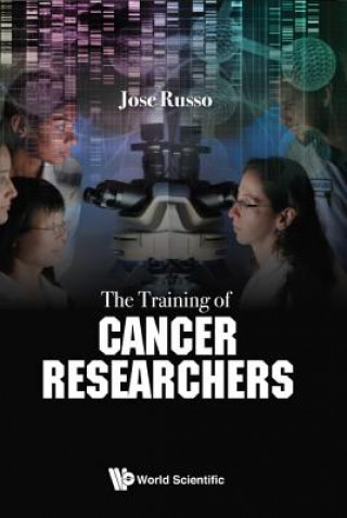 Carte Training Of Cancer Researchers, The Jose Russo