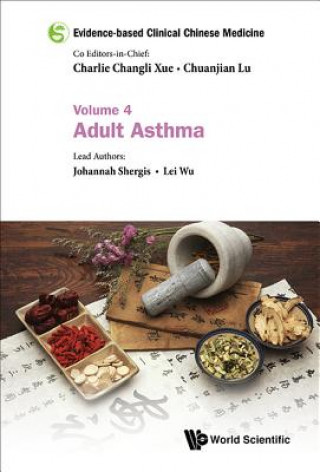Книга Evidence-based Clinical Chinese Medicine - Volume 4: Adult Asthma Chuanjian Lu
