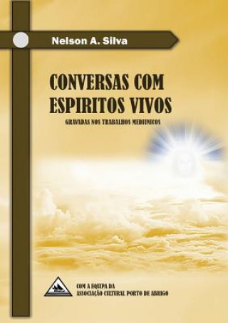 Carte Conversas com Espiritos Vivos Nelson Almeida Silva