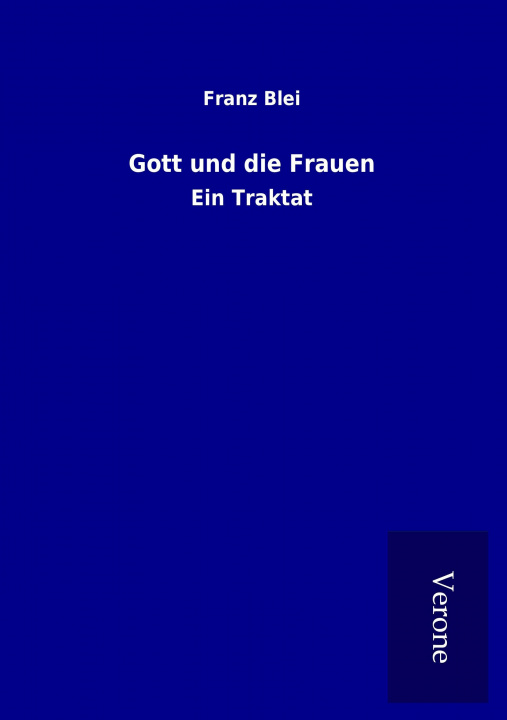 Kniha Gott und die Frauen Franz Blei