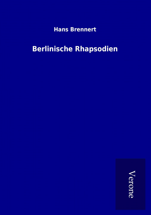 Kniha Berlinische Rhapsodien Hans Brennert