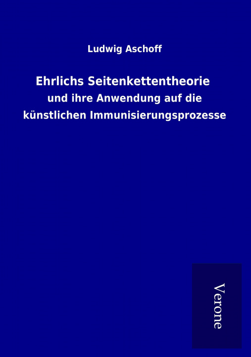 Kniha Ehrlichs Seitenkettentheorie Ludwig Aschoff