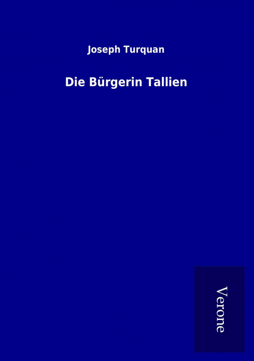 Könyv Die Bürgerin Tallien Joseph Turquan
