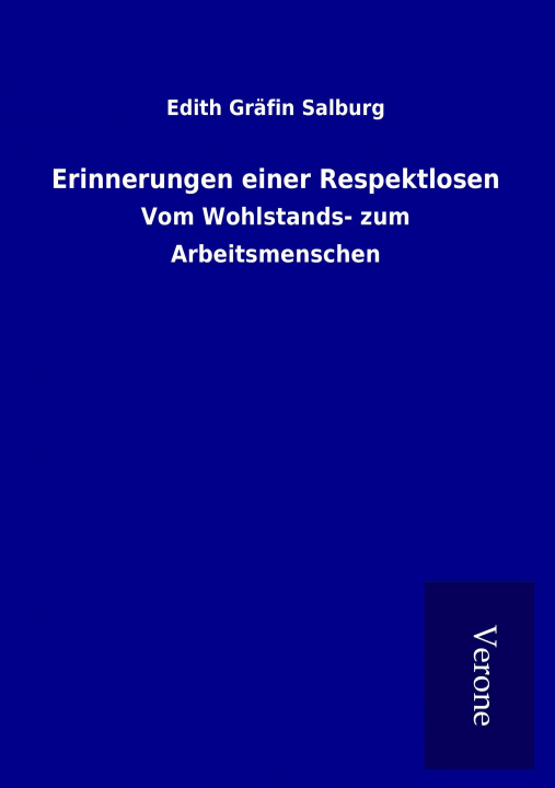 Book Erinnerungen einer Respektlosen Edith Gräfin Salburg