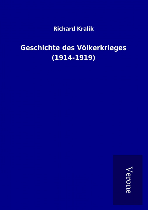 Książka Geschichte des Völkerkrieges (1914-1919) Richard Kralik