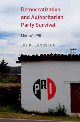 Carte Democratization and Authoritarian Party Survival Joy Langston