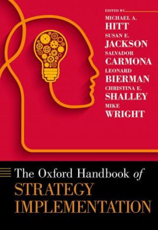 Kniha Oxford Handbook of Strategy Implementation Michael A. Hitt