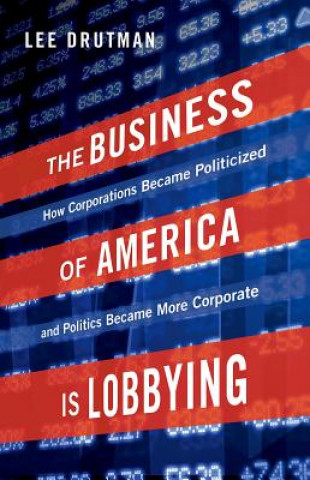 Könyv Business of America is Lobbying Lee Drutman