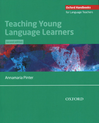 Könyv Teaching Young Language Learners Annamaria Pinter