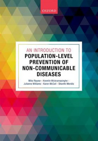 Книга Introduction to Population-level Prevention of Non-Communicable Diseases Mike Rayner