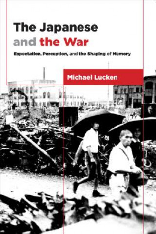 Carte Japanese and the War Michael Lucken