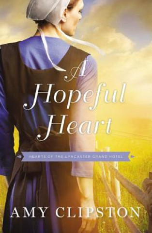 Carte Hopeful Heart Amy Clipston