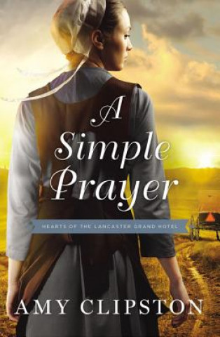 Книга Simple Prayer Amy Clipston