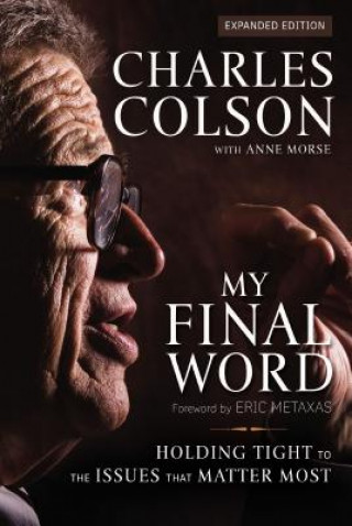 Книга My Final Word Charles W. Colson
