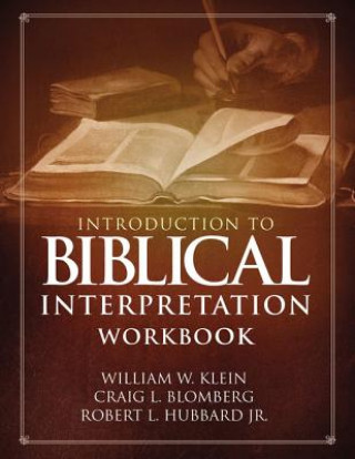 Kniha Introduction to Biblical Interpretation Workbook William W. Klein