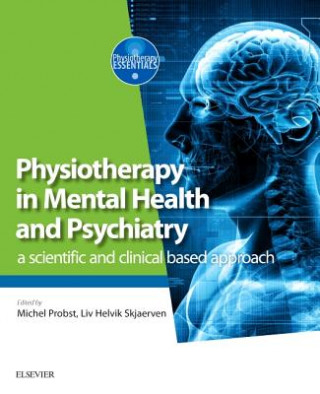 Kniha Physiotherapy in Mental Health and Psychiatry Michel Probst
