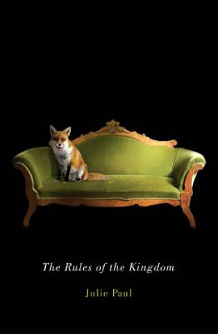 Kniha Rules of the Kingdom JULIE PAUL