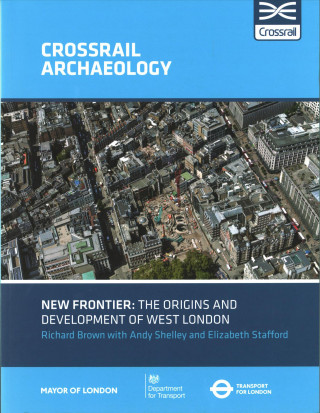 Książka New Frontier: The Origins And Development Of West London ANDY SHELLEY