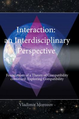 Carte Interdisciplinary Perspective Foundations of a Theory of Compatibility Continued VLADIMIR MOROZOV