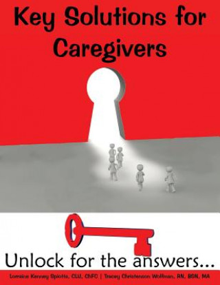 Könyv Key Solutions for Caregivers LORRAINE KE SPIOTTA