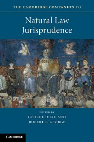 Carte Cambridge Companion to Natural Law Jurisprudence George Duke