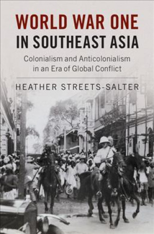 Könyv World War One in Southeast Asia Heather Streets-Salter