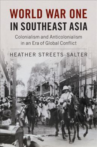 Książka World War One in Southeast Asia Heather Streets-Salter