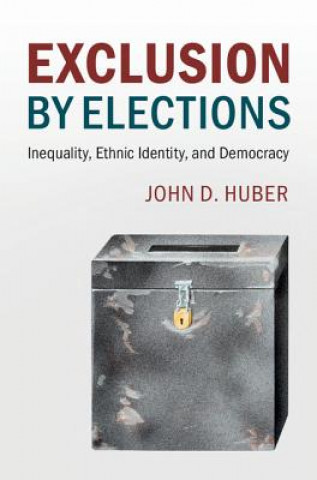 Kniha Exclusion by Elections HUBER  JOHN D.