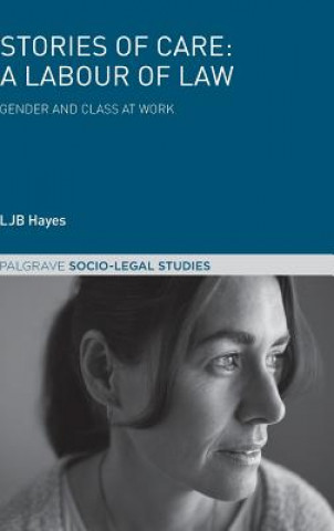 Book Stories of Care: A Labour of Law L. J. B. Hayes