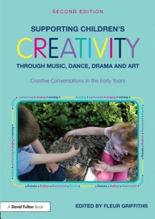 Buch Supporting Children's Creativity through Music, Dance, Drama and Art Fleur Griffiths