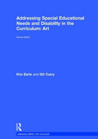 Carte Addressing Special Educational Needs and Disability in the Curriculum: Art EARLE