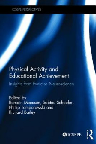 Libro Physical Activity and Educational Achievement Romain Meeusen