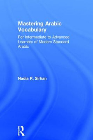 Kniha Mastering Arabic Vocabulary Nadia  R. Sirhan