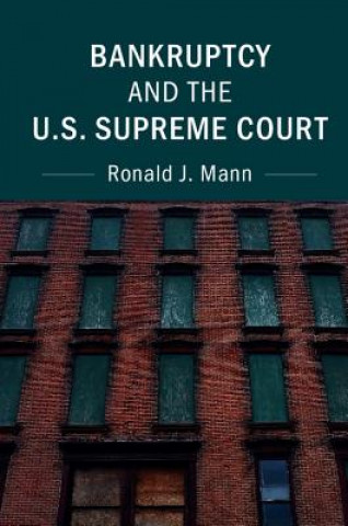 Książka Bankruptcy and the U.S. Supreme Court Ronald J. Mann