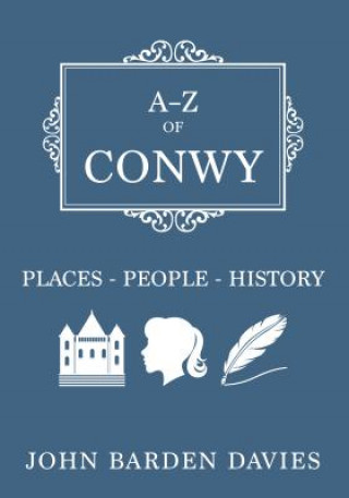 Książka A-Z of Conwy John Barden-Davies