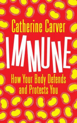 Kniha Immune Catherine Carver