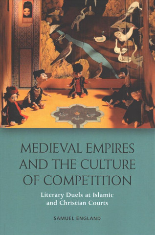 Książka Medieval Empires and the Culture of Competition Samuel England