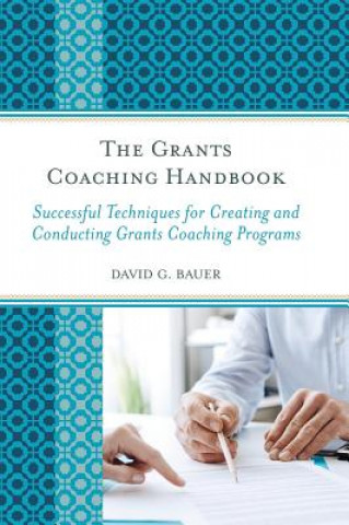 Knjiga Grants Coaching Handbook David G. Bauer