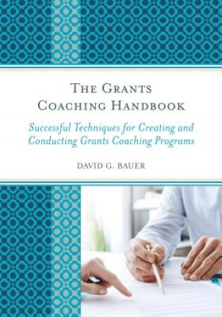 Kniha Grants Coaching Handbook David G. Bauer